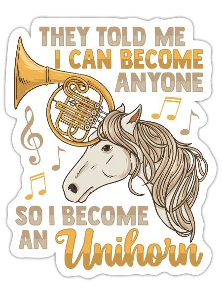 French Horn Humor Unicorn Design for a Hornist - Sticker - white matte - Front
