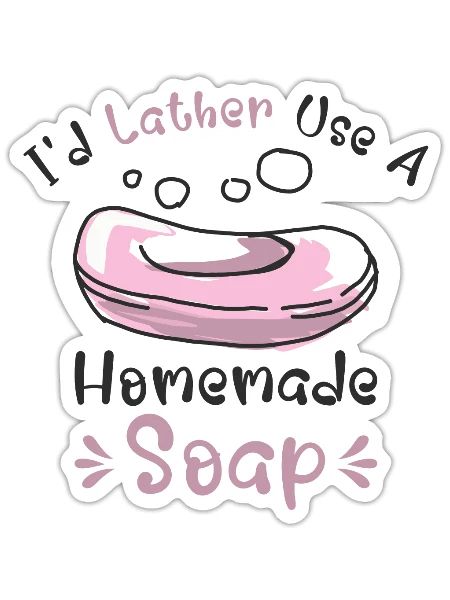 Soap Dealer Homemade Soap Soaper Soap Hobbyist - Sticker - white matte - Front