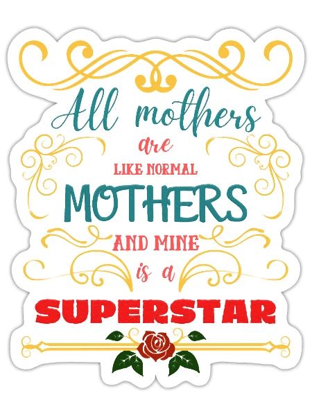 Mother superstar Mothers Day daughter mother gift - Sticker - white matte - Front