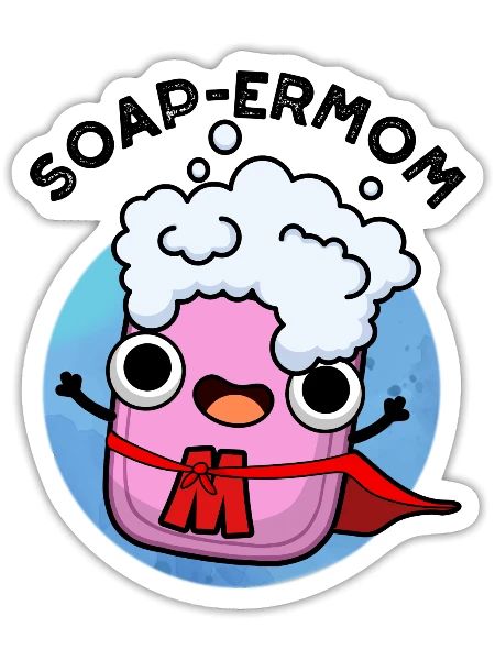 Soap Ermom Cute Soap Mom - Sticker - white matte - Front