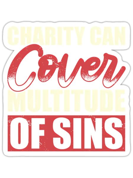 Charity Can Cover Multitude Of Sins Faith God Jesu - Sticker - white matte - Front