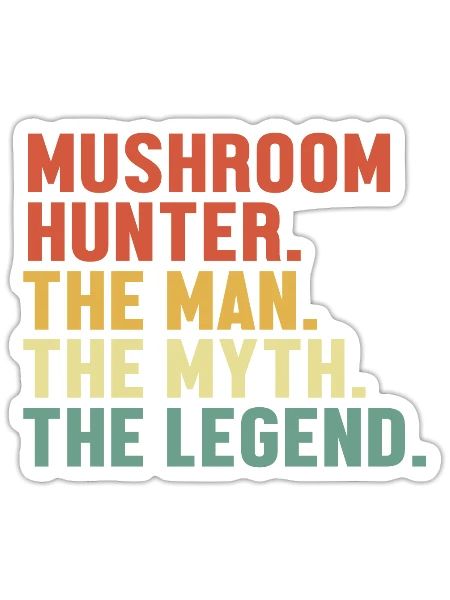 Mushroom Hunter Man Myth Legend Picking Mushroom - Sticker - white matte - Front