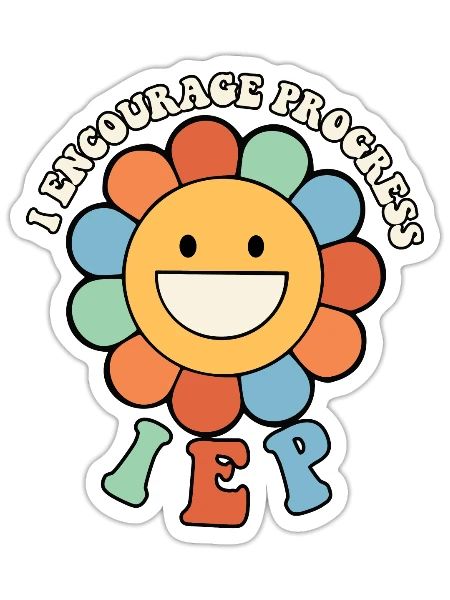 Sped Teacher Appreciation I Encourage Progress - Sticker - white matte - Front