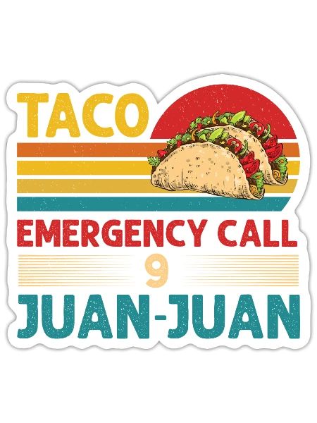 Taco Emergency Call 9 Juan Retro Taco Squad Mexico - Sticker - white matte - Front