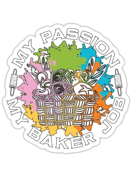 Baker My Passion My Baker Job Pastry Chef Bakers - Sticker - white matte - Front