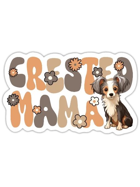 Chinese Crested Groovy Crested Mama - Sticker - white matte - Front