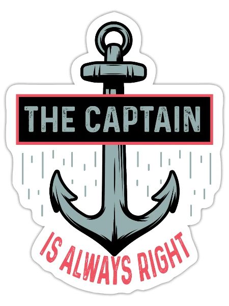 Captain Always Right Sailor Or Ship Captain Gift - Sticker - white matte - Front
