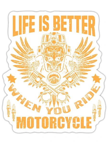 Life Is Better When You Ride Motorcycle T-Shirt - Sticker - white matte - Front
