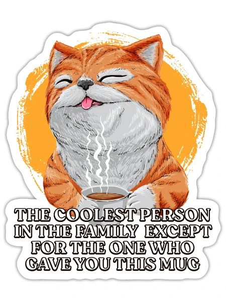 The Coolest Person in the Family Siblings Funny - Sticker - white matte - Front