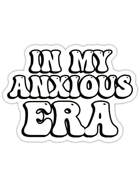 In My Anxious Era Funny Overthink - Sticker - white matte - Front