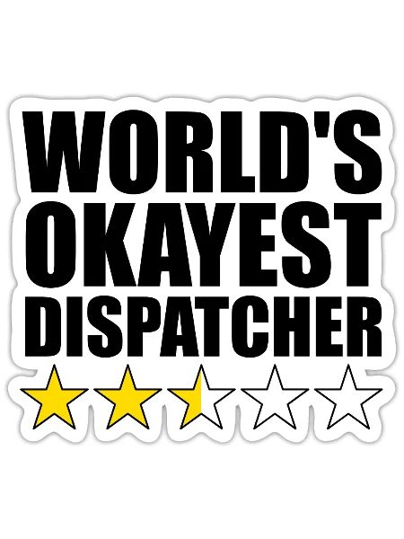 World's Okayest Dispatcher Funny Dispatcher 911dis - Sticker - white matte - Front