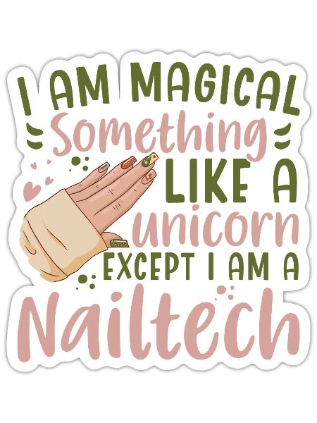 I Am Magical Unicorn Nail Tech - Sticker - white matte - Front