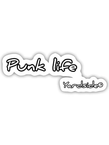 punk life Yardside - Sticker - white matte - Front