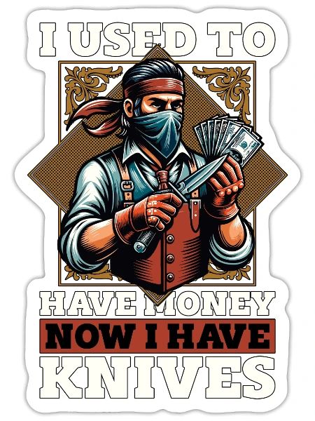 Blade Forging I Used To Have Money Blade Crafting - Sticker - white matte - Front