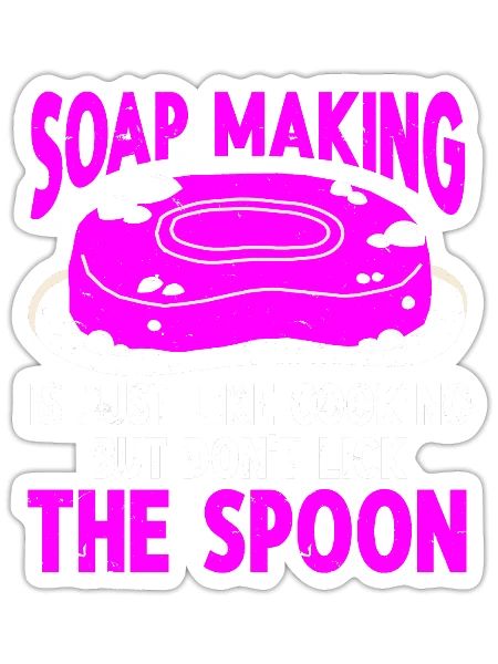 Soap Making Soap Maker - Sticker - white matte - Front