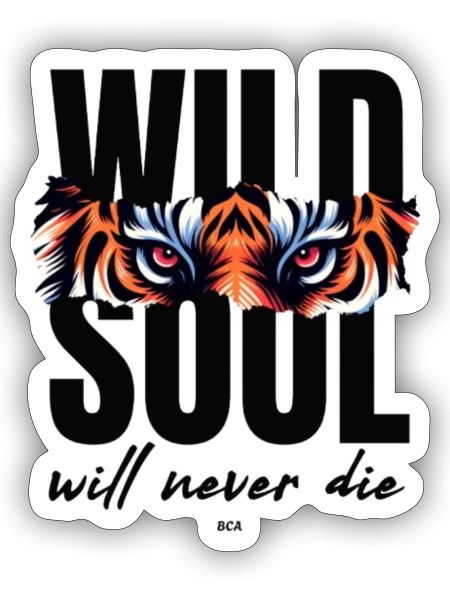 WILD SOUL WILL NEVER DIE - Sticker - white matte - Front