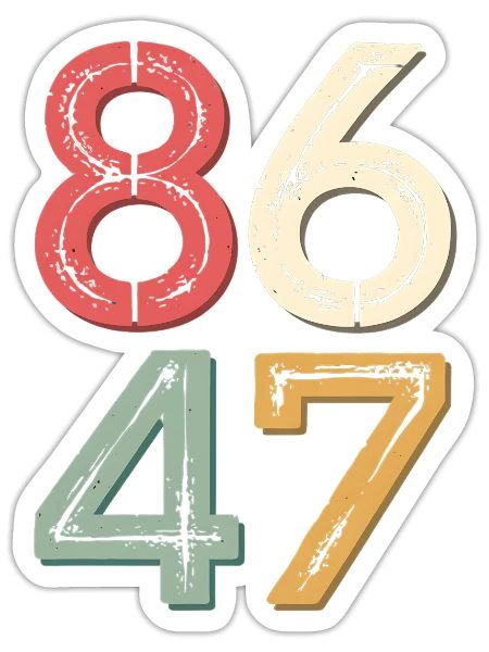 86 47 Anti Trump Vintage 80s Retro Style - Sticker - white matte - Front