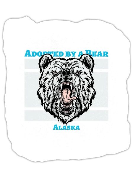 Adopted by a bear Alaska camping - Sticker - white matte - Front