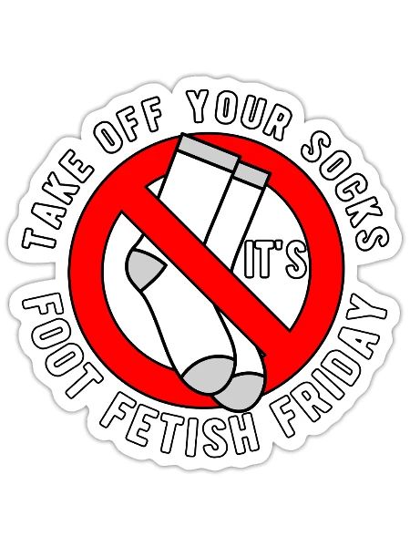 Foot Fetish Friday - Sticker - white matte - Front