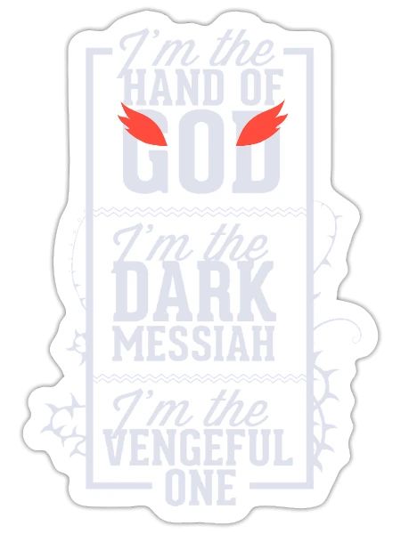 Im The Hand Of God Im The Dark Messiah - Sticker - white matte - Front