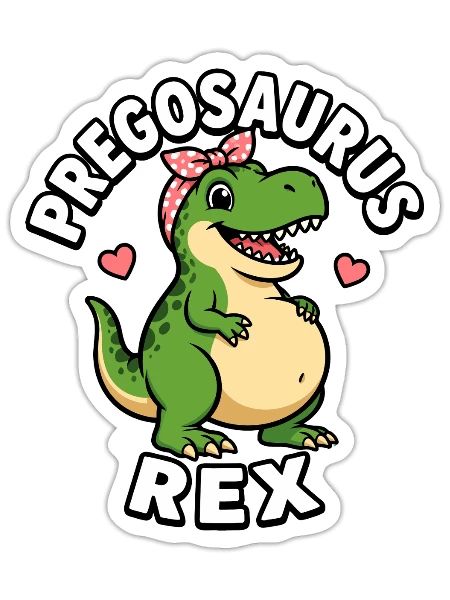 Expecting Mother Pregosaurus Rex Dinosaur Funny - Sticker - white matte - Front