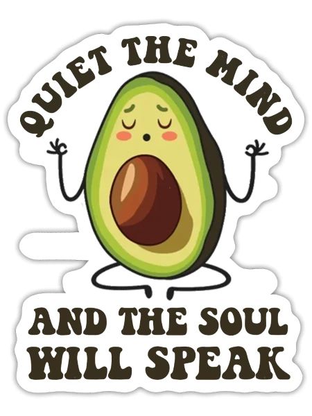 Quiet The Mind And The Soul Will Speak - Sticker - white matte - Front