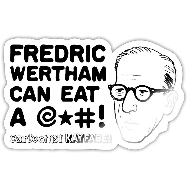 Fredric Wertham Can Eat A @*#!