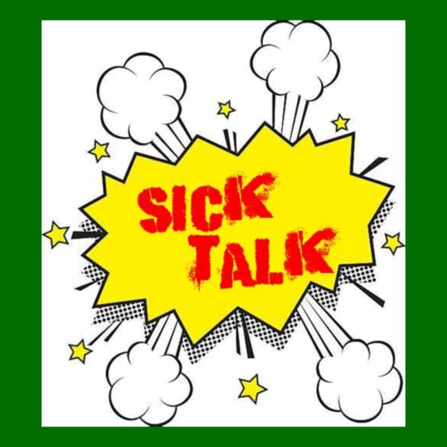 Sick Talk