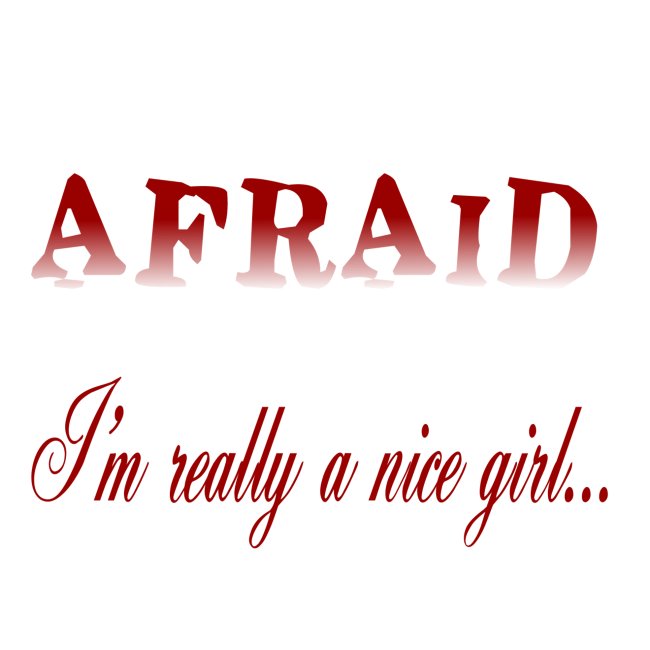 Don't Be Afraid - Nice Girl