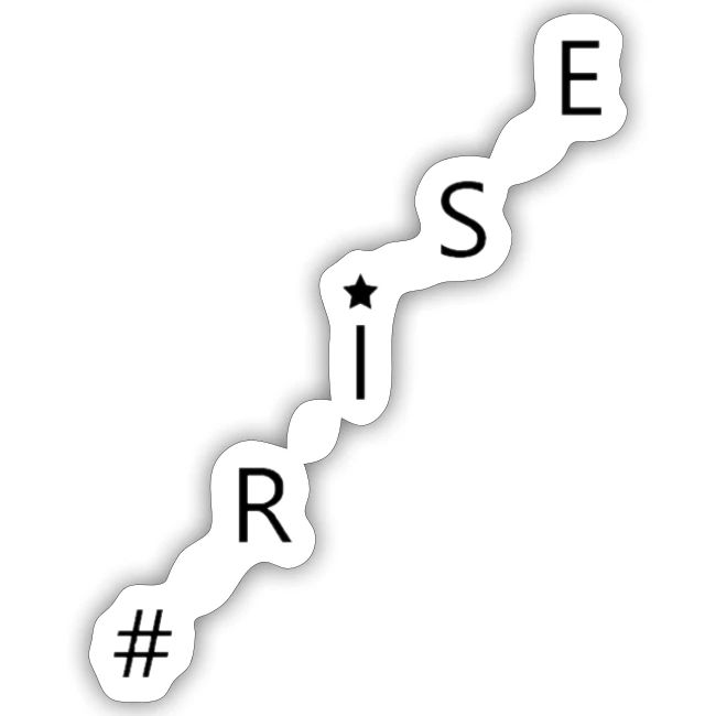 #RISE