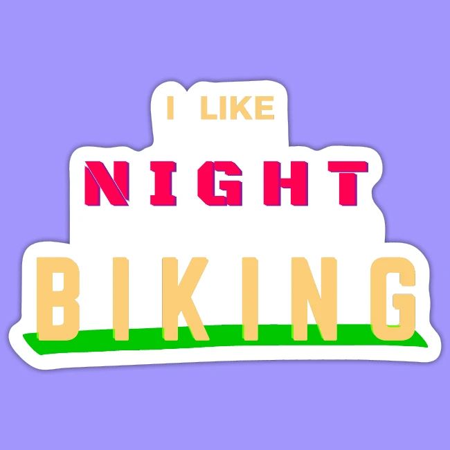 I Like Night Biking
