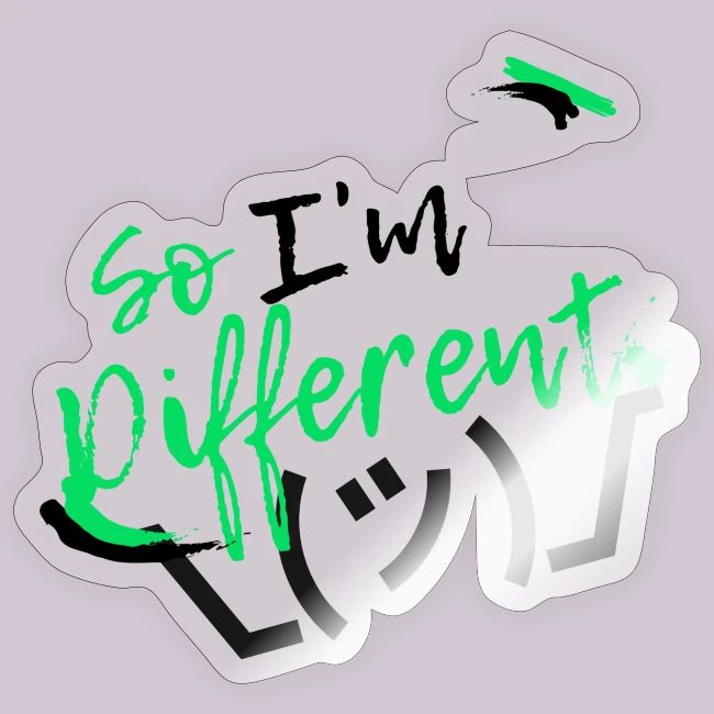 I m different