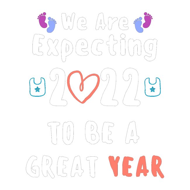 Funny We Are Expecting 2022 to Be A Great Year