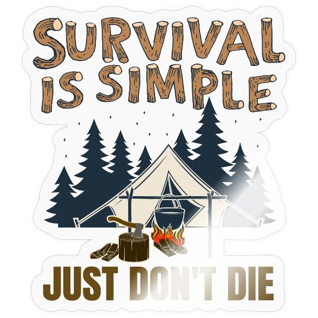 Survival is Simple Just Don't Die 2022