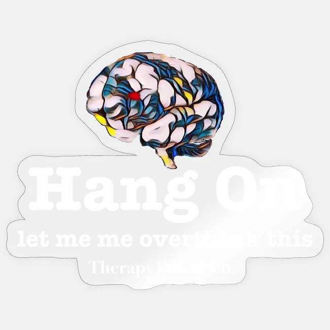 Hang On I Overthink
