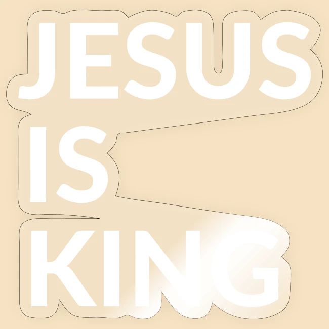 JESUS IS KING Design
