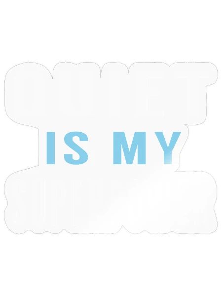 Quiet Is My Superpower - Introvert Aesthetic Quote - Sticker - transparent glossy - Front