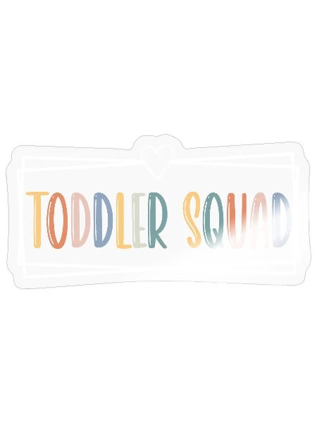 Toddler squad - Sticker - transparent glossy - Front