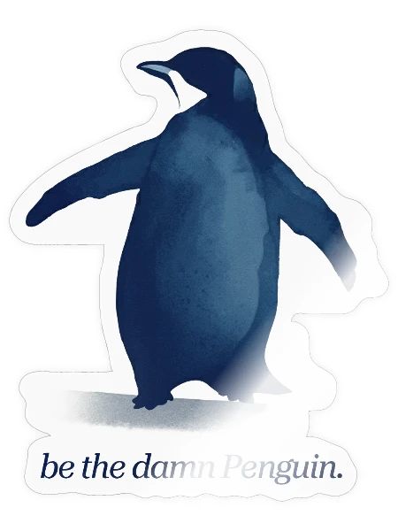 Nihilist Penguin Be The Damn Penguin Viral Meme - Sticker - transparent glossy - Front