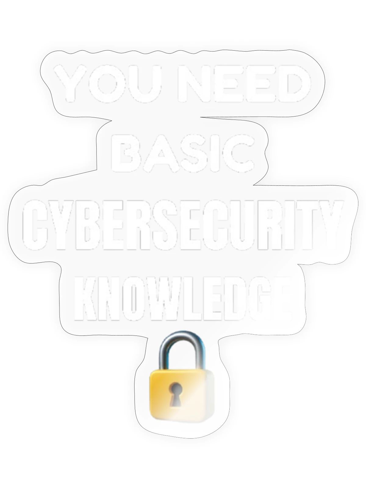 Basic Cybersecurity Knowledge Tee - Sticker - transparent glossy - Front