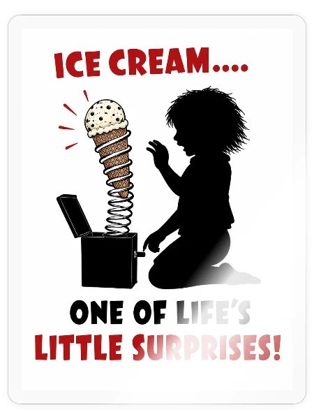 Funny Ice Cream Little Surprises Shirt - Sticker - transparent glossy - Front