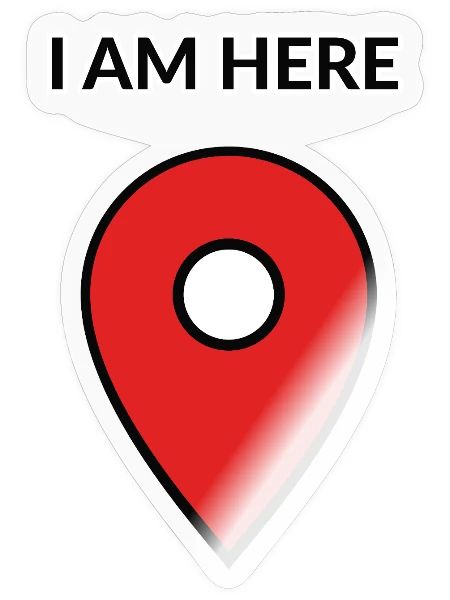 I Am Here Location Pin - Sticker - transparent glossy - Front