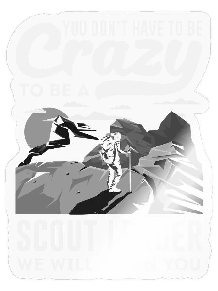 Crazy Scout Leader We Will Train You Scouting - Sticker - transparent glossy - Front