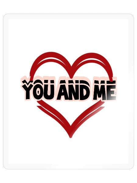 You And Me - Heart Couples T-Shirt - Sticker - transparent glossy - Front