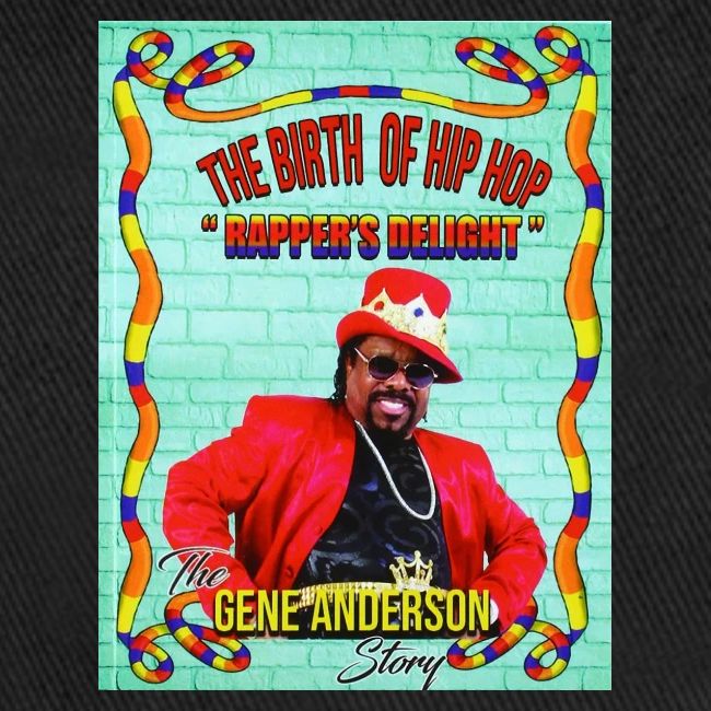THE BIRTH OF HIP HOP RAPPER'S DELIGHT