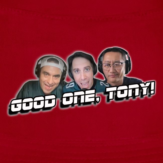 GOOD ONE, TONY! (with glow)