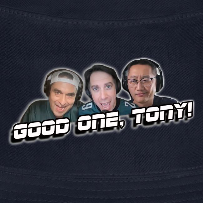 GOOD ONE, TONY! (with glow)