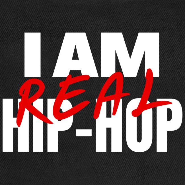 I Am Real Hip-Hop