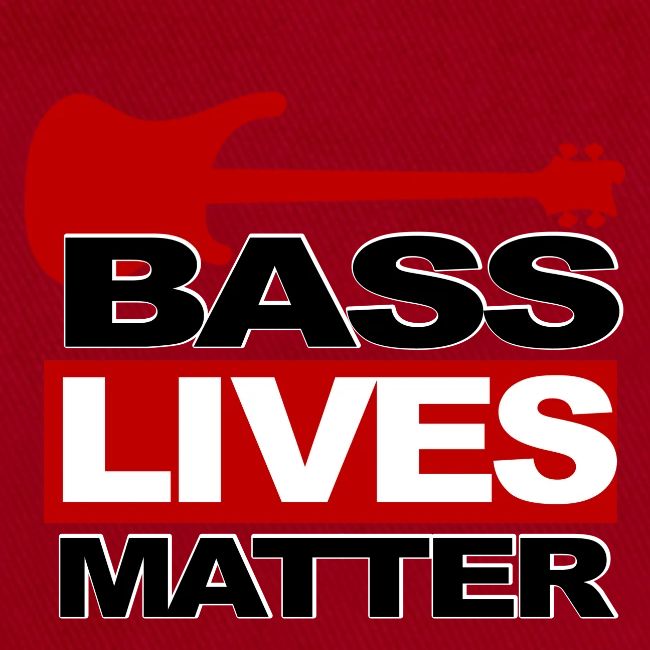 BASS LIVES MATTER