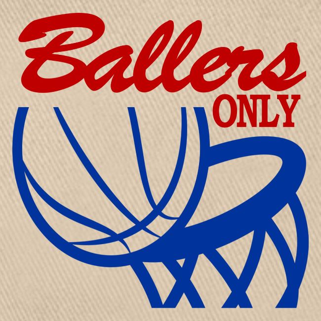 BALLERS ONLY